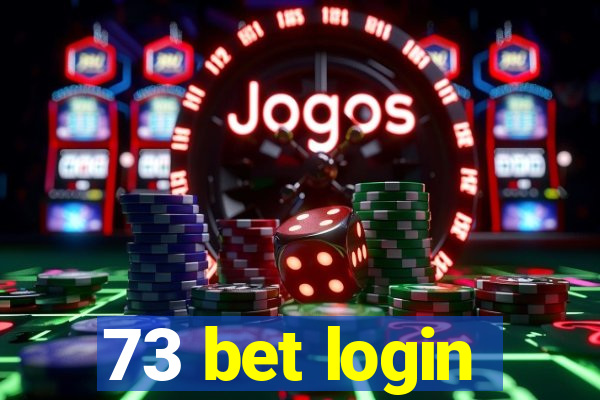 73 bet login